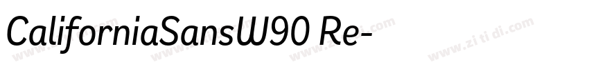 CaliforniaSansW90 Re字体转换 CaliforniaSansW90 Re字体转换